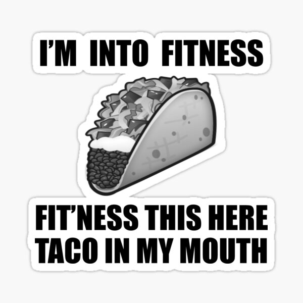 CHICKOR Funny Fitness Gifts. Taco Gifts for Taco Lovers. I'm Into Fitness,  Fitness Taco In My Mouth …See more CHICKOR Funny Fitness Gifts. Taco Gifts