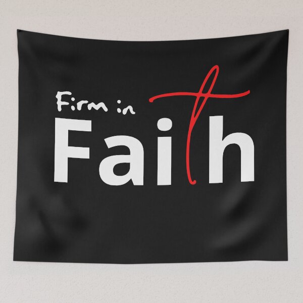 Item preview, Firm in Faith designed and sold by Nancyanna.