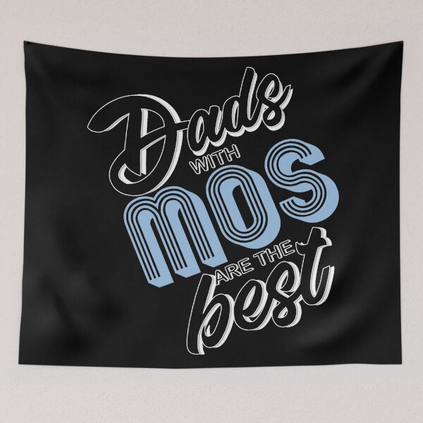 Item preview, 06 DADS MOS BEST - Dads with mos are the best designed and sold by Cr1sV.