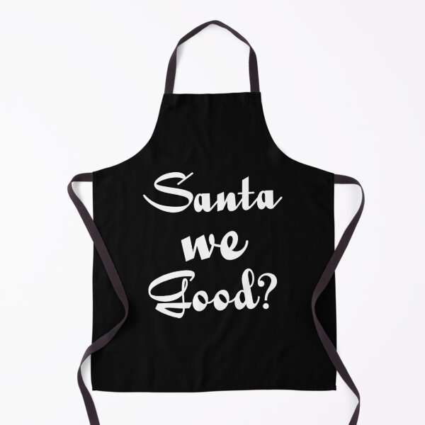 Item preview, Santa We Good white font designed and sold by Piztees.