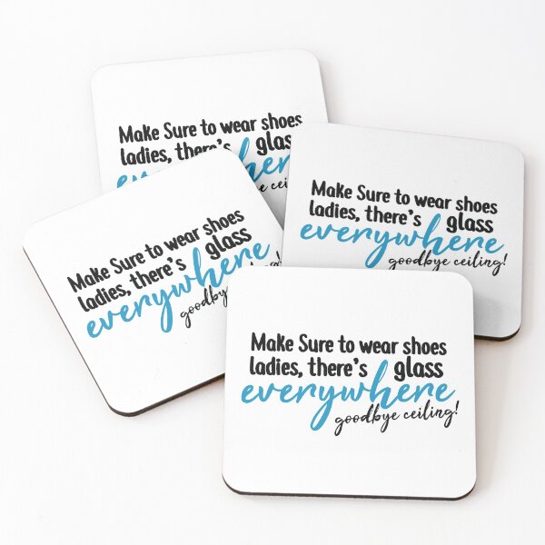 Item preview, Copy of Make sure to wear shoes, ladies. There’s glass everywhere Goodbye Ceiling designed and sold by RainbowPandas.