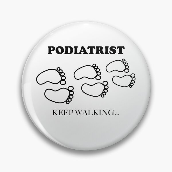 Item preview, Podiatrist Keep Walking designed and sold by Ndigwan.