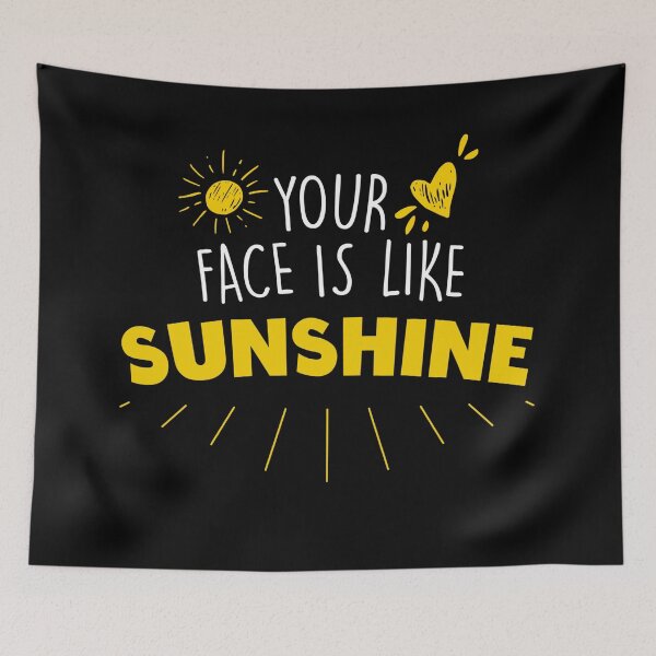 Item preview, Your face is like sunshine designed and sold by ElenaDanilo.
