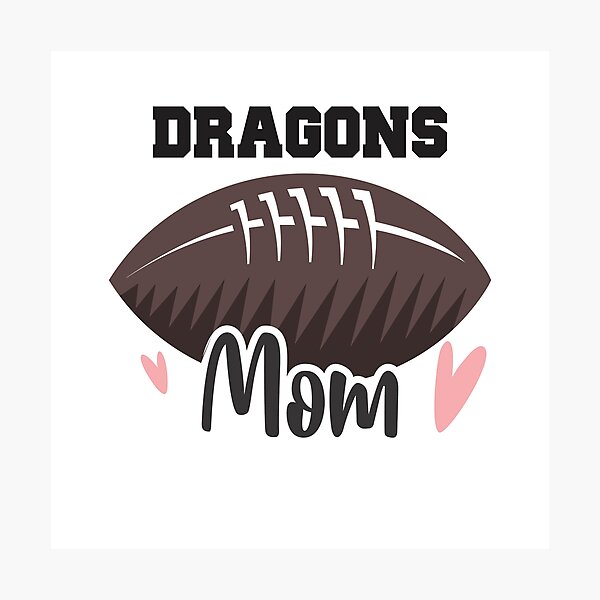 Dragons Football Mom Photographic Print