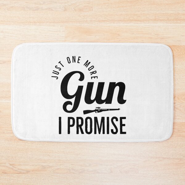 Item preview,  Just One More Gun I Promise - Funny Gun Quote designed and sold by Sutra-Lotus-Co.