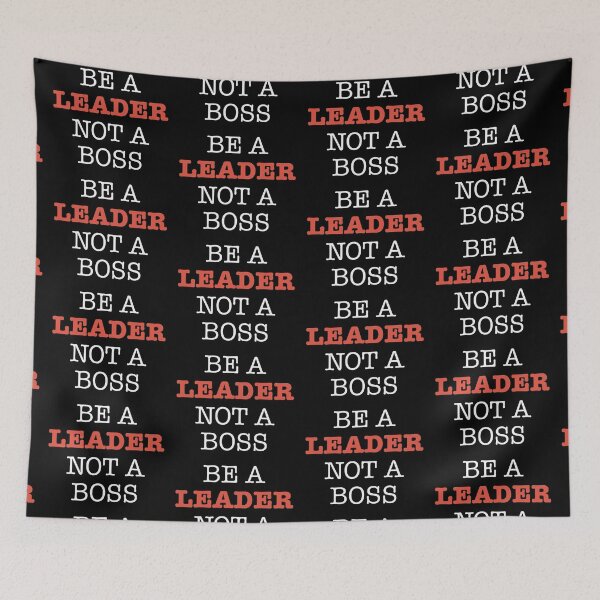 Item preview, Be A Leader Not A Boss Inspirational Motivation Leadership designed and sold by 9ine9.