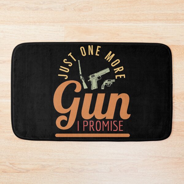 Item preview,  Just One More Gun I Promise - Funny Gun Quote designed and sold by Sutra-Lotus-Co.