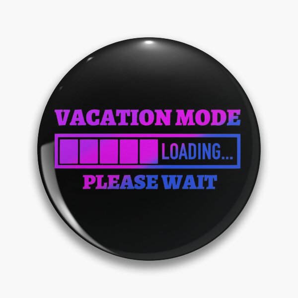 Item preview, Vacation Mode Loading Please Wait  designed and sold by Tatt-Hooligans.