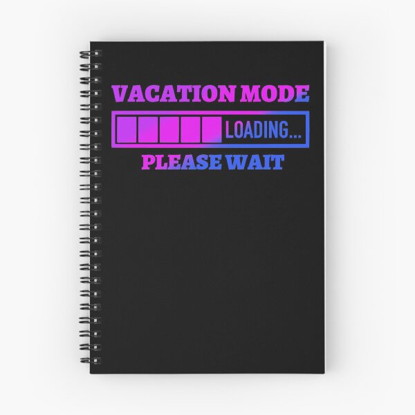 Item preview, Vacation Mode Loading Please Wait designed and sold by Tatt-Hooligans.
