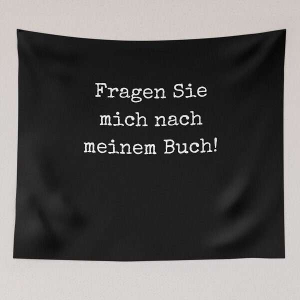 Item preview, Published Writer Fragen Sie mich nach meinem Buch designed and sold by Two Left Hands Design.
