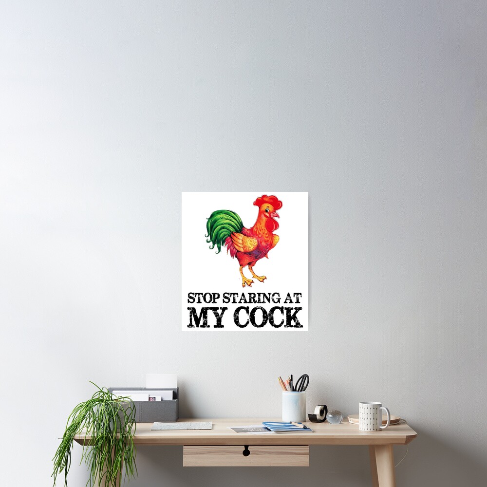 "Chicken Gifts for Chicken Lovers Stop Staring At My Cock Funny