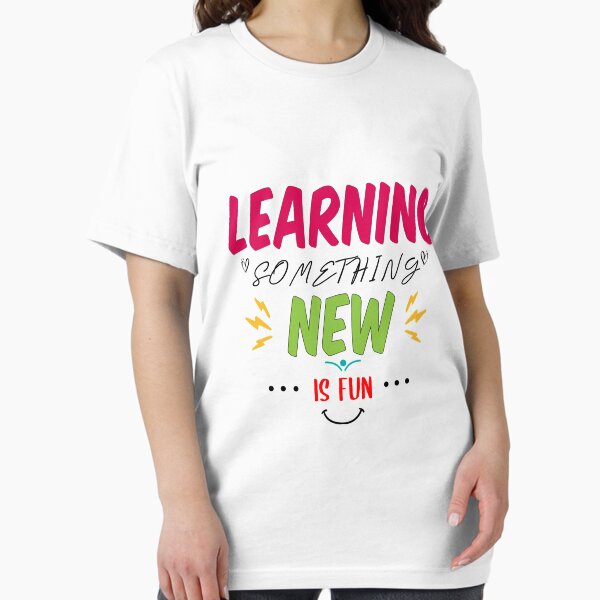 Item preview, Learning Something New Is Fun Essential T-Shirt designed and sold by neodiseno.