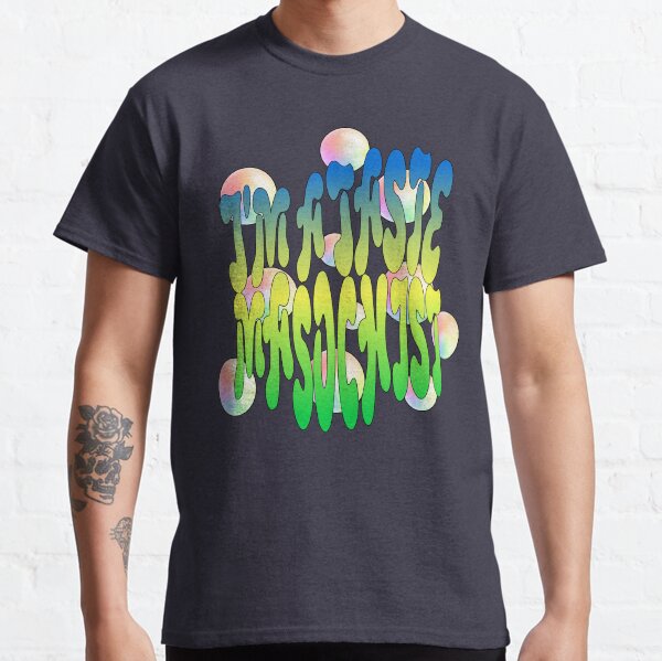 I'm a taste masochist! Classic T-Shirt