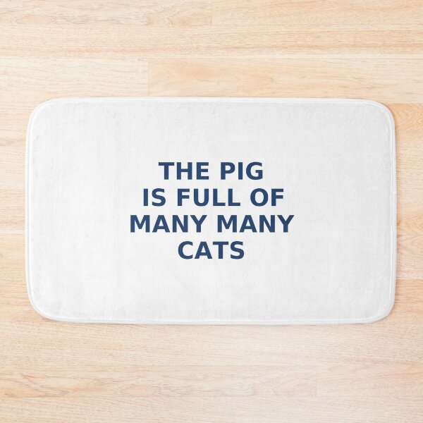 Item preview, Bad translation the pig is full of many many cats  designed and sold by promisesarelies.