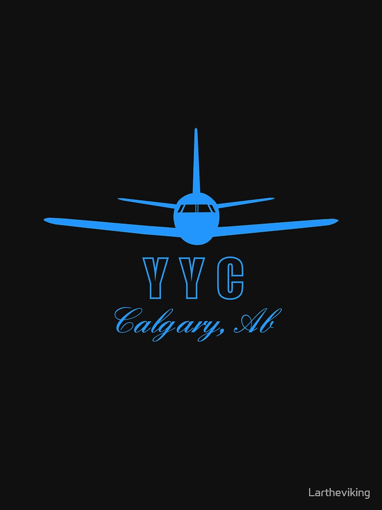 "YYC Calgary Alberta CA Airport Code " Tshirt by Lartheviking Redbubble