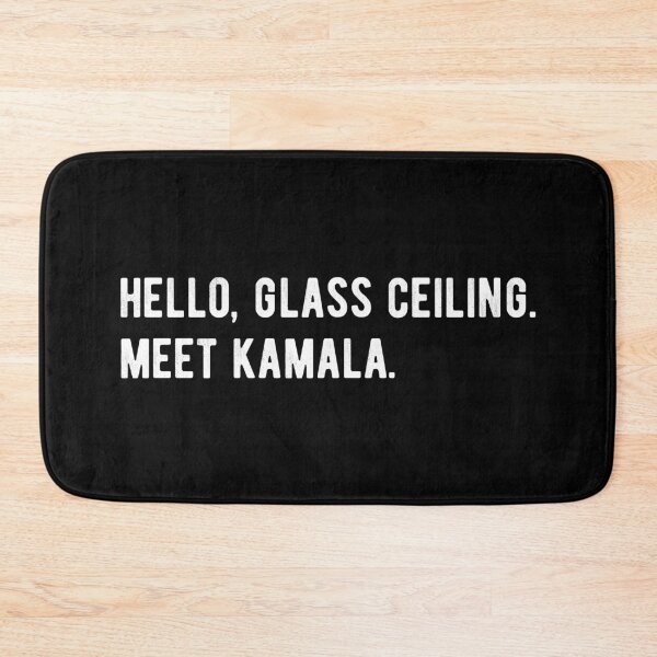 Item preview, Hello, Glass Ceiling. Meet Kamala. Kamala Harris designed and sold by Ellie and Jack.