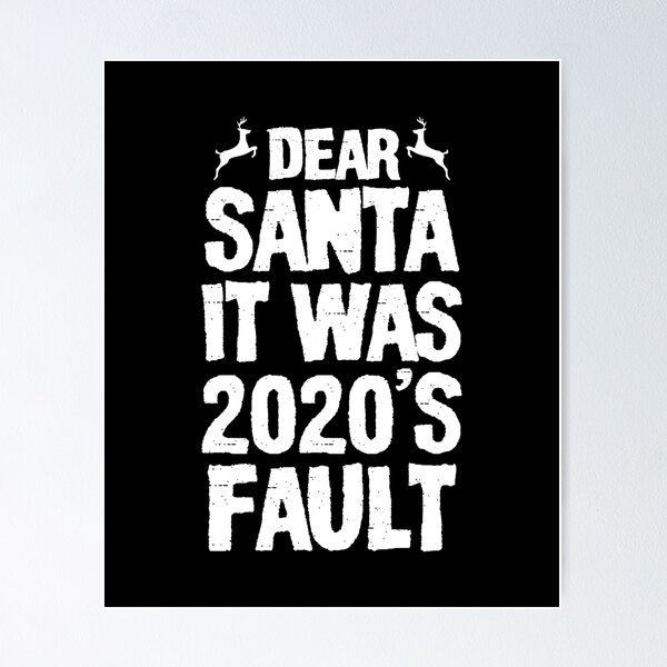 Item preview, Dear Santa It Was 2020's Fault Funny  Merry christmas  designed and sold by DESIGNNOUR.