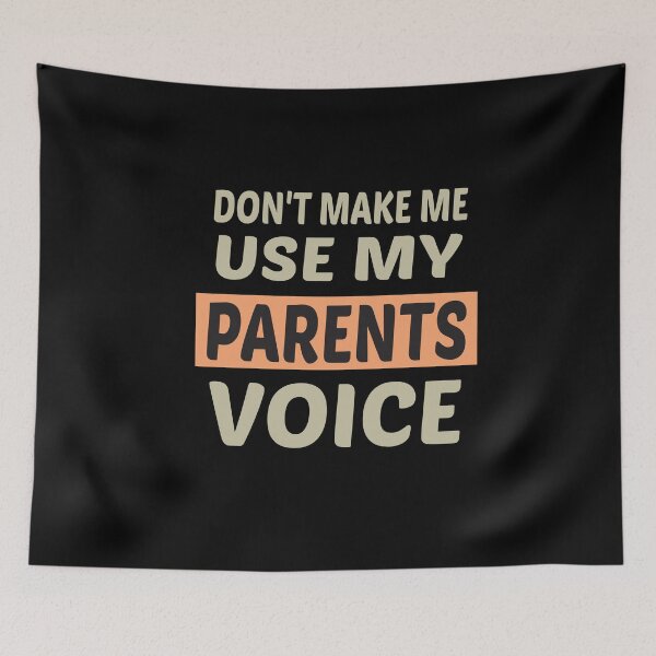 Item preview, Don't Make Me Use My Parents Voice, Cute Funny Gift Ideas For Parents designed and sold by awesomedraw.
