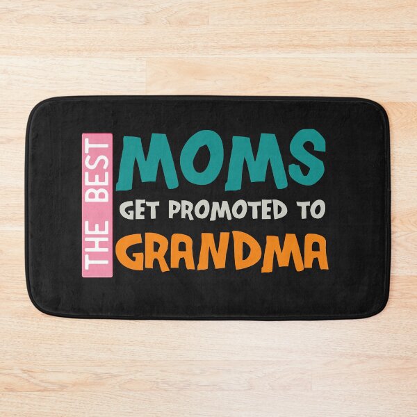 Item preview, The best moms get promoted to grandma designed and sold by manardesign.