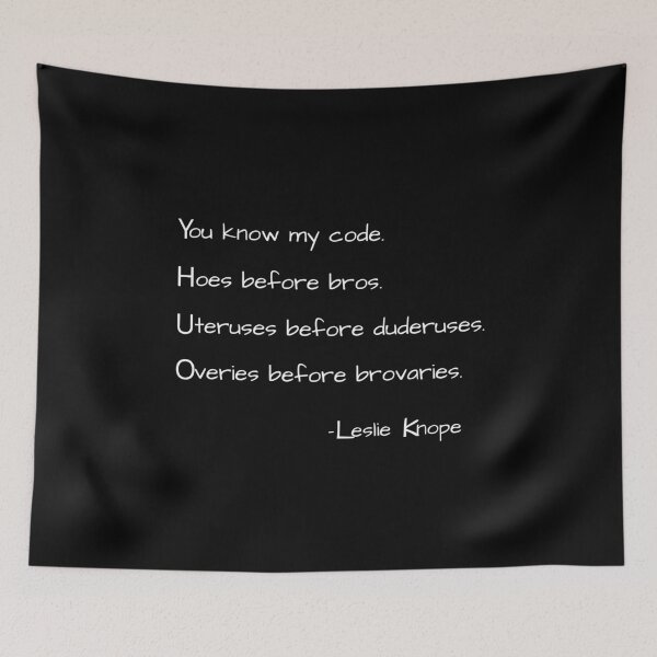 Item preview, You know my code. Hoes before bros. Uteruses before duderuses. Overies before brovaries. designed and sold by StrideOrDie.