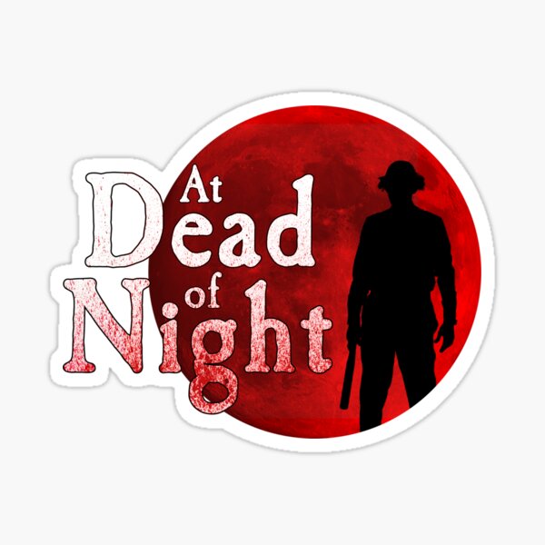 At Dead Of Night Sticker