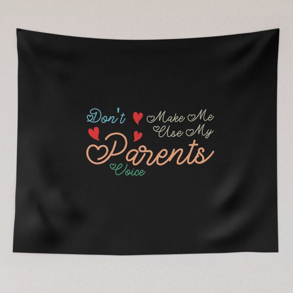 Item preview, Don't Make Me Use My Parents Voice, Cute Funny Gift Ideas For Parents designed and sold by awesomedraw.