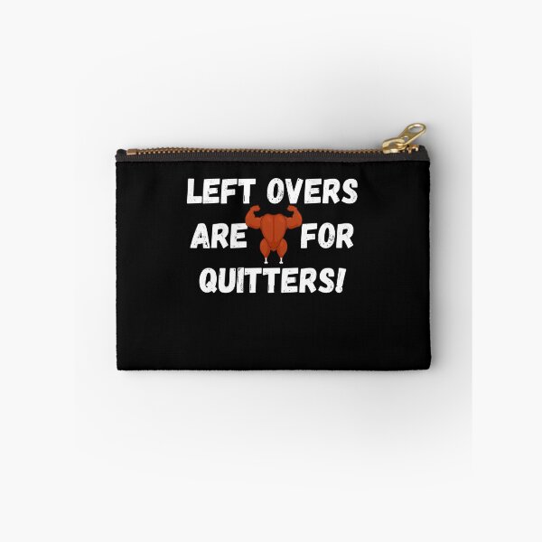 Item preview, Leftovers Are For Quitters Funny Thanksgiving designed and sold by Circle64Shop.
