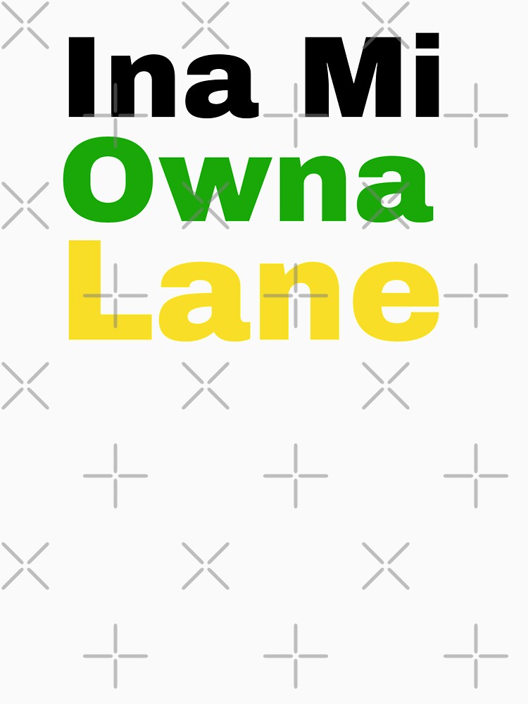 Ina Mi Owna Lane