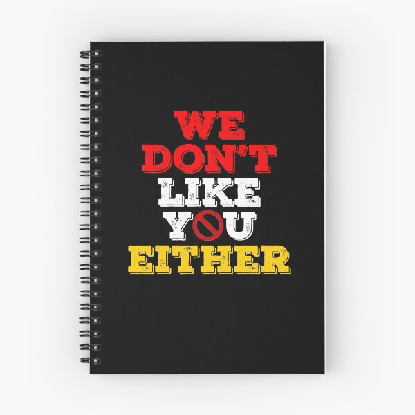 Item preview, We Dont Like You Either designed and sold by Avgeek21.
