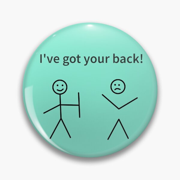Item preview, I've got your back! designed and sold by Bubble Co Clothing and Accessories.