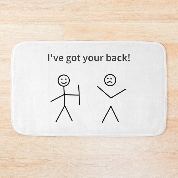 Item preview, I've got your back! designed and sold by Bubble Co Clothing and Accessories.
