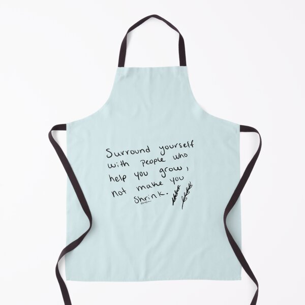 Item preview, Surround Yourself With People Who Want to Help You Grow, Not Make You Shrink. designed and sold by livinglyfree.