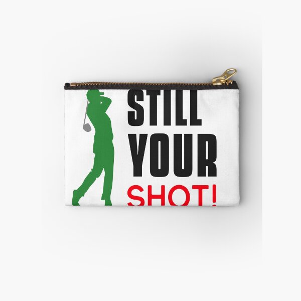 Item preview, STILL YOUR SHOT! designed and sold by GJLee.