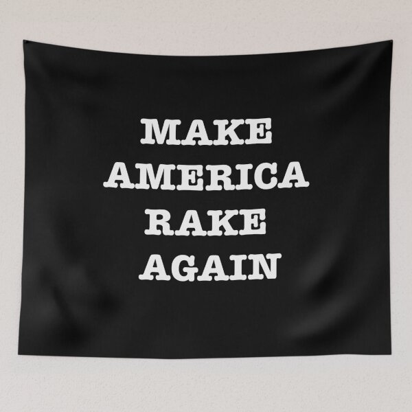 Item preview, Make America Rake Again designed and sold by famoso.