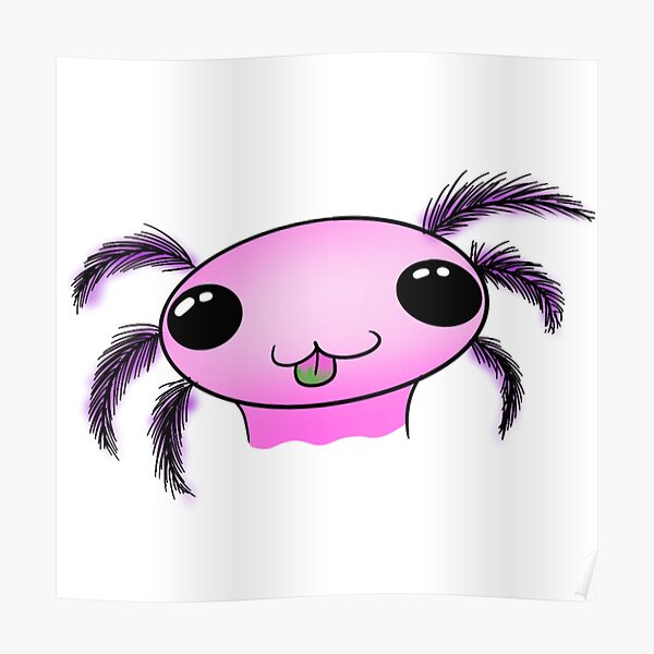 "Derpy Axolotl" Poster by NebulaNoodles | Redbubble
