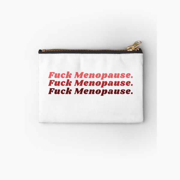 Item preview, Fuck menopause - adult humor joke Funny Hot flashes Power surge Hot n cold Cardio Superpower middle age Sucks designed and sold by CJCTEES.