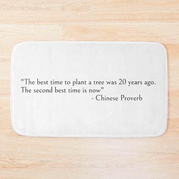 Item preview, The best time to plant a tree was 20 years ago - Chinese Proverb designed and sold by ds-4.
