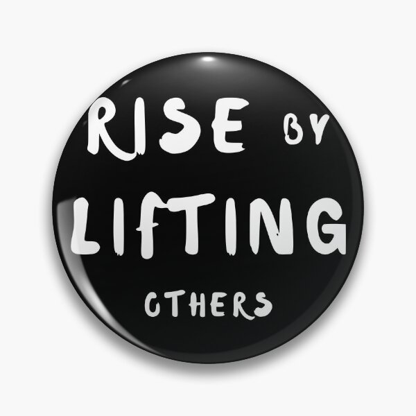 Item preview, we rise by lifting others - selfless - magnanimous designed and sold by TShirtsByMs.