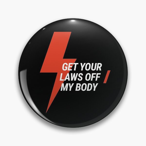 Item preview, Get Your Laws Off My Body - Strajk Kobiet designed and sold by InnaPo ⭐⭐⭐⭐⭐.