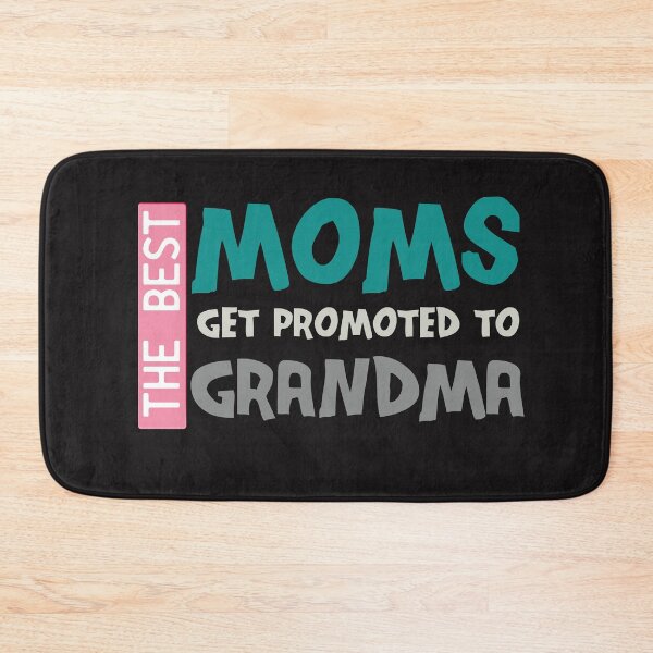 Item preview, The best moms get promoted to grandma designed and sold by manardesign.