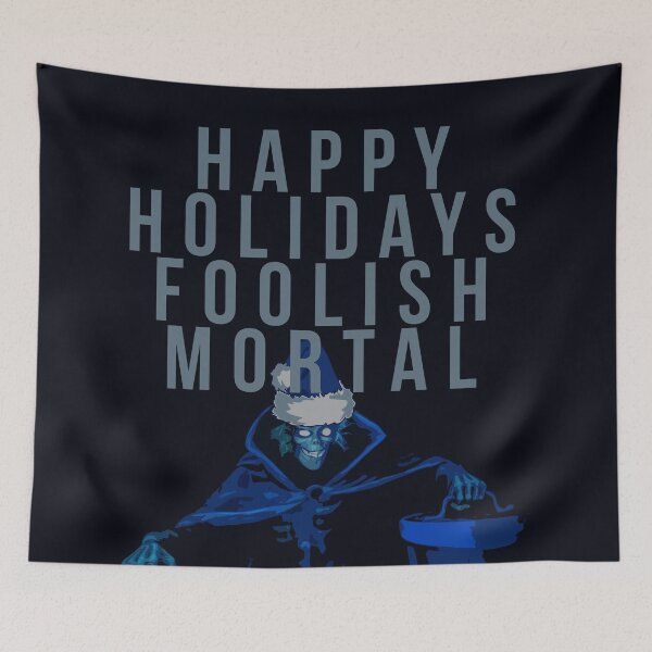 Item preview, Happy Holidays Foolish Mortal designed and sold by FandomTrading.