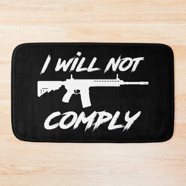 Item preview, I Will Not Comply AR-15 (Guns, 2nd Amendment) - White Graphics designed and sold by BattleMtnArmory.