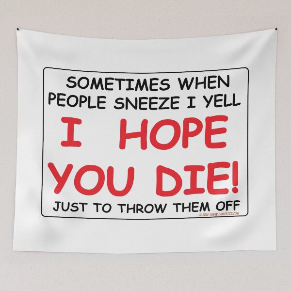 Item preview, When People Die I Yell I Hope You Die designed and sold by IamFritzcom.