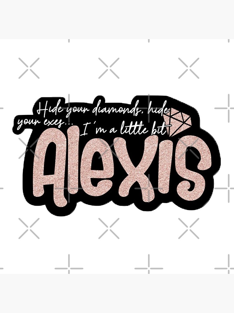 Alexis - Hide your diamonds. by Cfaulkner05