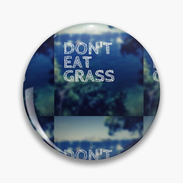 Item preview, Dont eat grass pls designed and sold by Radu Matei.