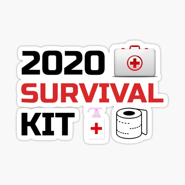 "2020 Survival Kit" Sticker for Sale by TearfulDesigns Redbubble