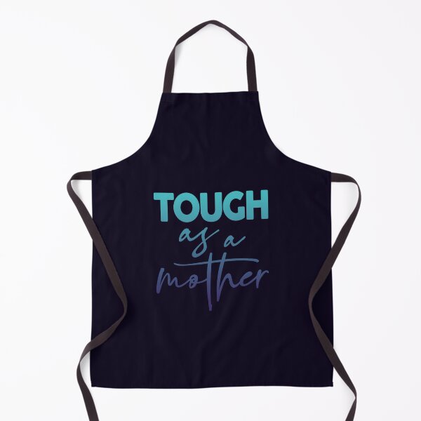 Item preview, Tough as a Mother designed and sold by BENMAM.