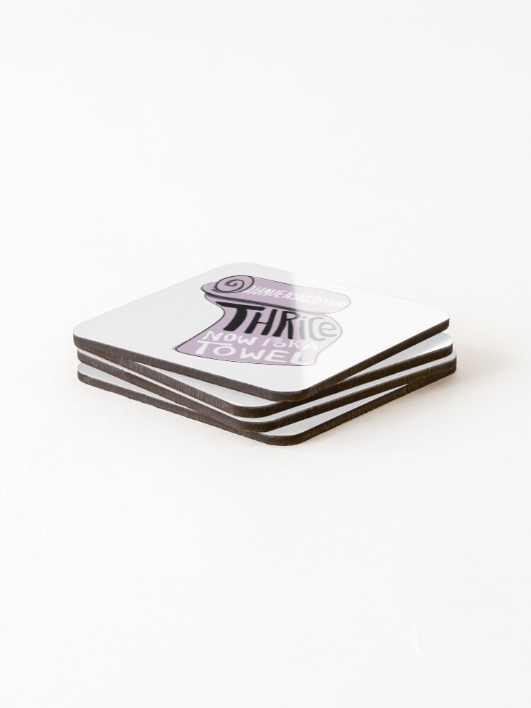 Alternate view of I Have Asked You Thrice Now For a Towel Coasters (Set of 4)