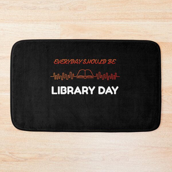 Item preview, Everyday Should Be Library Day Design designed and sold by Tru-Bless Properties.