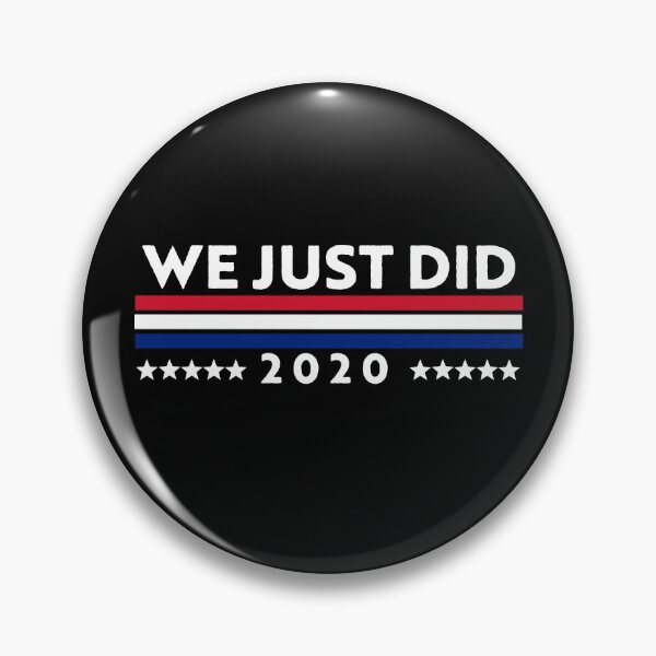 Item preview, We Just Did 2020 - Biden Harris Victory designed and sold by brizodesign.